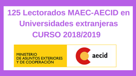 Resultado de imagen de Lectorados MAEC-AECID en Universidades Extranjeras para el curso 2019/2020.